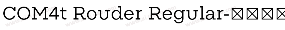 COM4t Rouder Regular字体转换